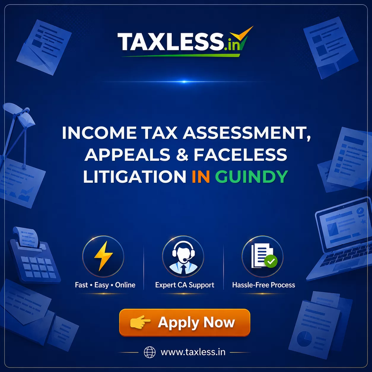 Income Tax Assessment, Appeals & Faceless Litigation in Guindy