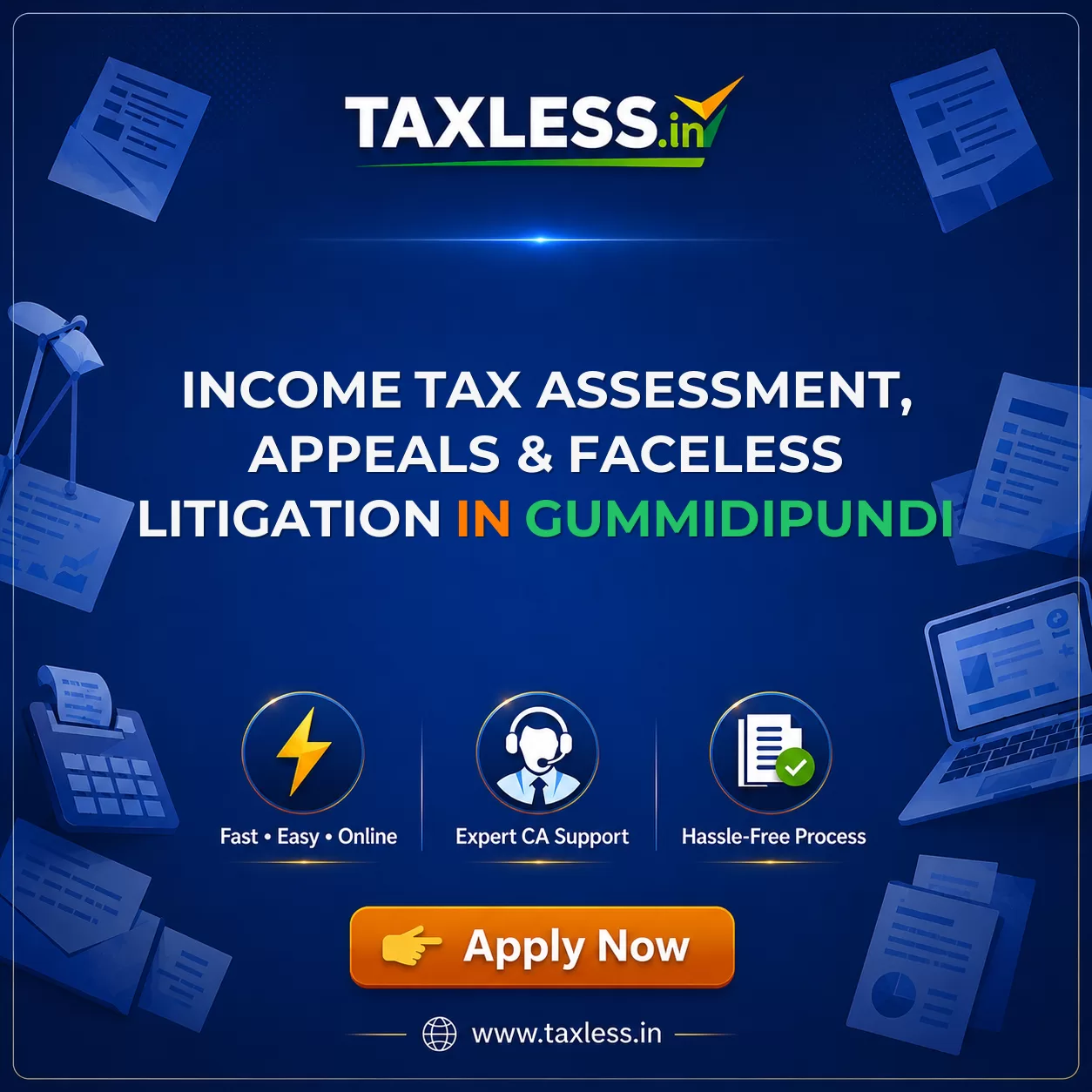 Income Tax Assessment, Appeals & Faceless Litigation in Gummidipundi