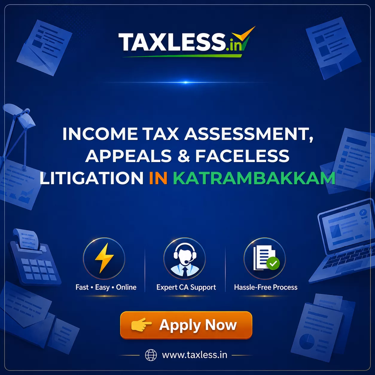 Income Tax Assessment, Appeals & Faceless Litigation in Katrambakkam