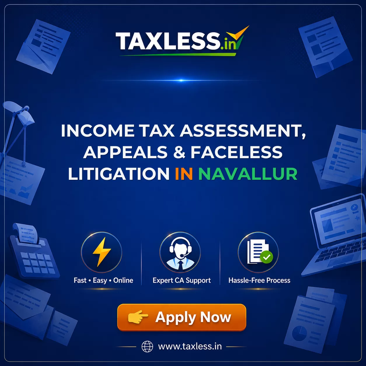 Income Tax Assessment, Appeals & Faceless Litigation in Navallur