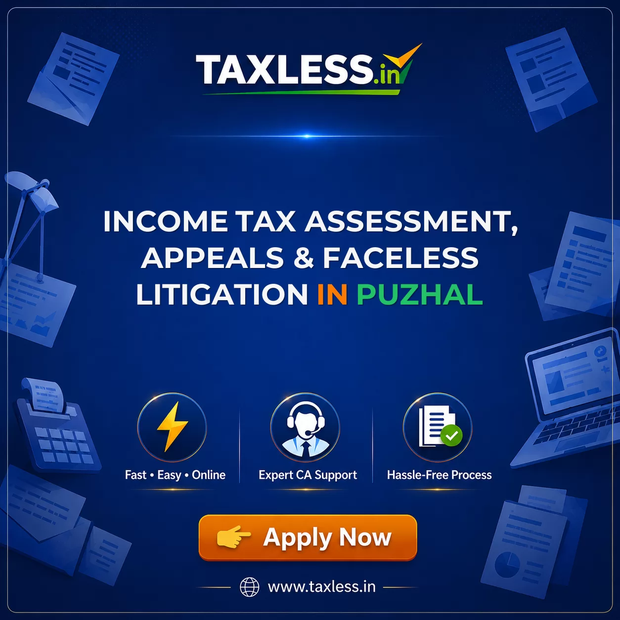 Income Tax Assessment, Appeals & Faceless Litigation in Puzhal