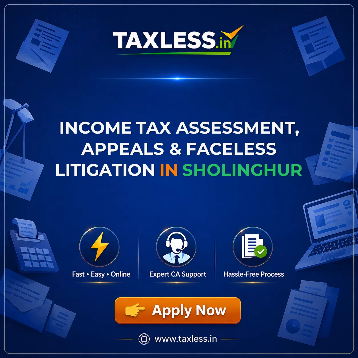 Income Tax Assessment, Appeals & Faceless Litigation in Sholinghur