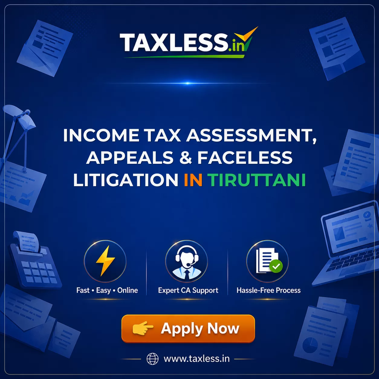 Income Tax Assessment, Appeals & Faceless Litigation in Tiruttani